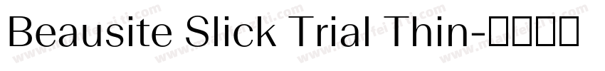Beausite Slick Trial Thin字体转换